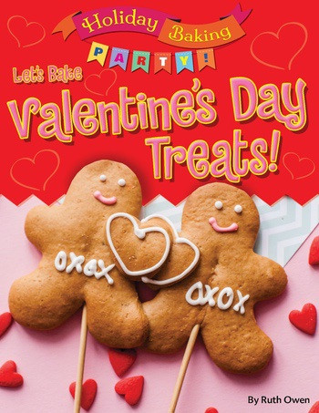 Let's Bake Valentine's Day Treats! by Ruth Owen, 9781538213445