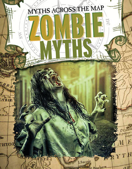 Zombie Myths - 9781538214503 by Jennifer Mason, 9781538214503
