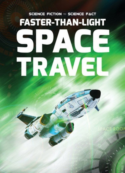 Faster-Than-Light Space Travel - 9781538214978 by Holly Duhig
