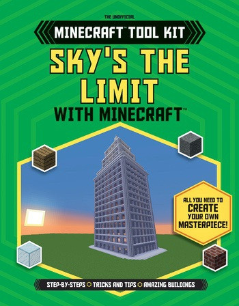 Sky's the Limit with Minecraft® by Joey Davey, Jonathan Green, Juliet Stanley, 9781538217108