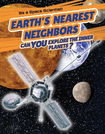 Earth's Nearest Neighbors (Can You Explore the Inner Planets?) - 9781538321997 by David Hawksett, 9781538321997