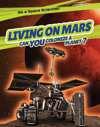 Living on Mars (Can You Colonize a Planet?) - 9781538322055 by David Hawksett, 9781538322055