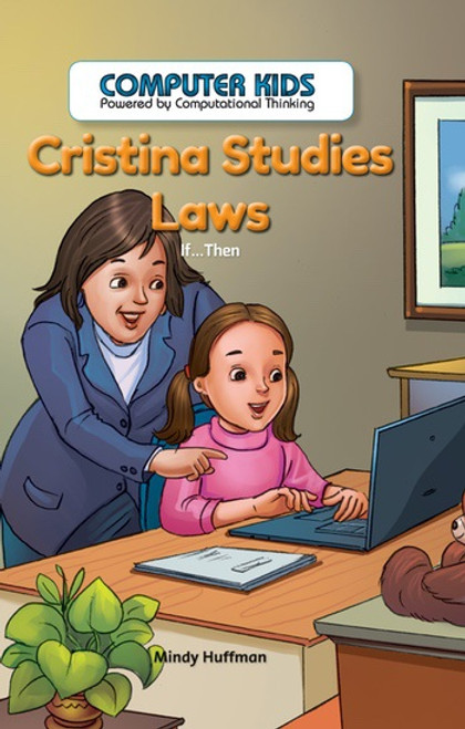 Cristina Studies Laws (If...Then) by Mindy Huffman, 9781538323915