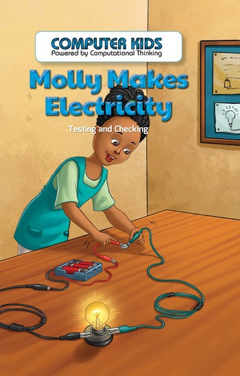 Molly Makes Electricity (Testing and Checking) by Leigh McClure, 9781538324127