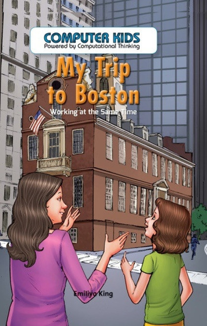 My Trip to Boston (Working at the Same Time) by Emiliya King, 9781538324196