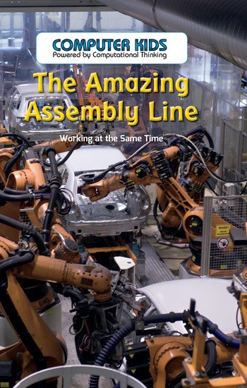 The Amazing Assembly Line (Working at the Same Time) by Theresa Morlock, 9781538324318