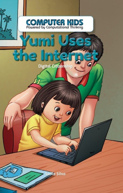 Yumi Uses the Internet (Digital Citizenship) by Sadie Silva, 9781538324509