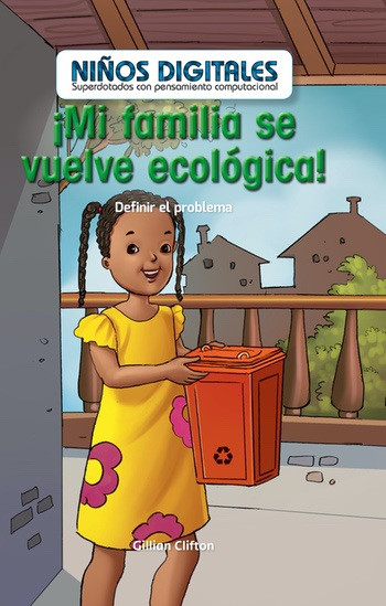 ¡Mi familia se vuelve ecológica!: Definir el problema (My Family Goes Green!: Defining the Problem) (Spanish Edition) by Gillian Clifton, 9781538328637