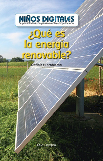 ¿Qué es la energía renovable?: Definir el problema (What Is Clean Energy? Defining the Problem) by Lela Lawson, 9781538328668