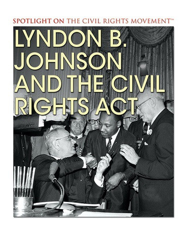 Lyndon B. Johnson and the Civil Rights Act - 9781538380482 by Marcia Amidon Lusted, 9781538380482