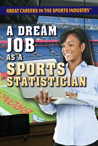 A Dream Job as a Sports Statistician - 9781538381380 by Marty Gitlin, 9781538381380