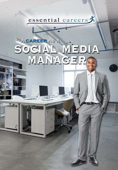 A Career as a Social Media Manager - 9781538381489 by Jeff Mapua, 9781538381489
