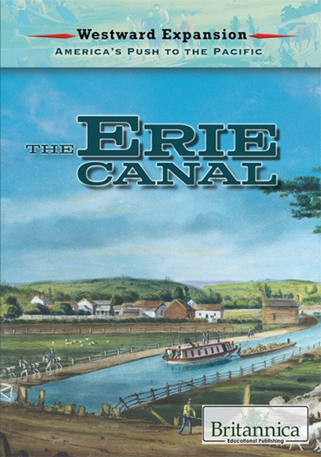 The Erie Canal - 9781680487879 by Jeanne Nagle, 9781680487879
