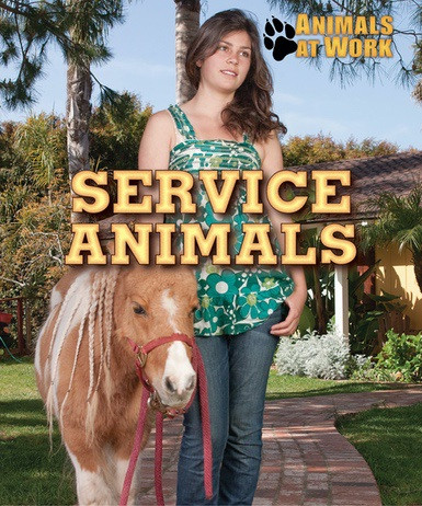 Service Animals - 9780766096288 by Lisa Idzikowski, 9780766096288