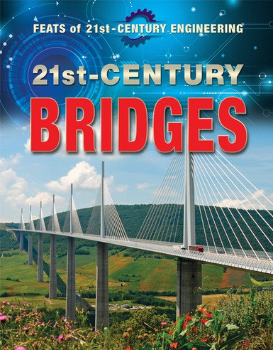 21st-Century Bridges - 9780766096950 by Kathy Furgang, 9780766096950