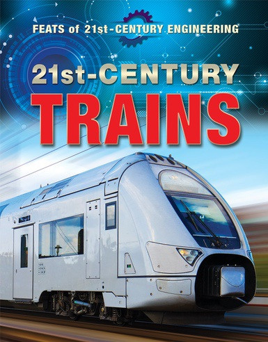 21st-Century Trains - 9780766097100 by Vera J. Hurst, 9780766097100