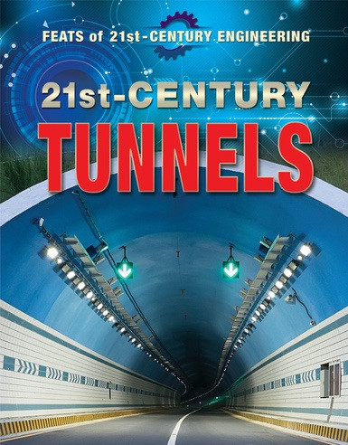 21st-Century Tunnels - 9780766097131 by LeeAnn Blankenship, 9780766097131