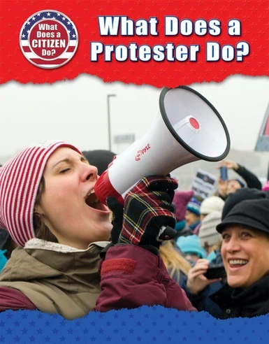 What Does a Protester Do? - 9780766098732 by Bridey Heing, 9780766098732