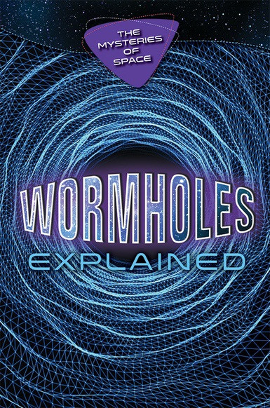 Wormholes Explained - 9780766099661 by Richard Gaughan, 9780766099661