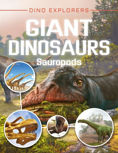 Giant Dinosaurs (Sauropods) - 9780766099975 by Clare Hibbert, 9780766099975