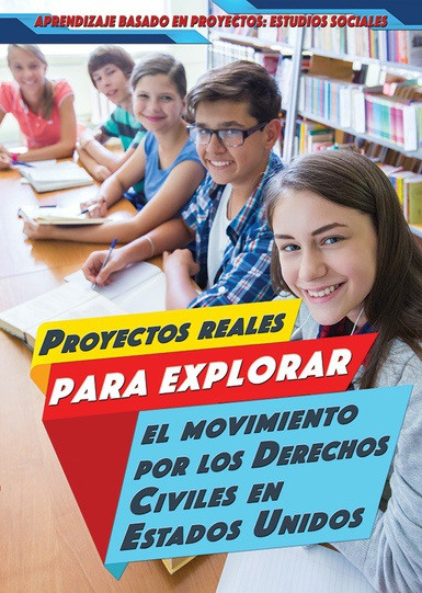 Proyectos reales para explorar el Movimiento por los Derechos Civiles en Estados Unidos (Spanish Edition) - 9781499440157 by Heather Moore Niver, Alberto Jiménez, 9781499440157