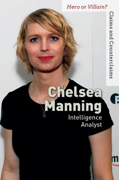 Chelsea Manning (Intelligence Analyst) by Cathleen Small, 9781502635358