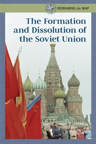 The Formation and Dissolution of the Soviet Union - 9781502635679 by Budd Bailey, 9781502635679