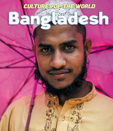 Bangladesh - 9781502636348 by Debbie Nevins, Mariam Whyte, 9781502636348