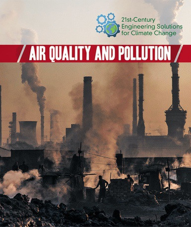 Air Quality and Pollution by Kaitlyn Duling, 9781502638410
