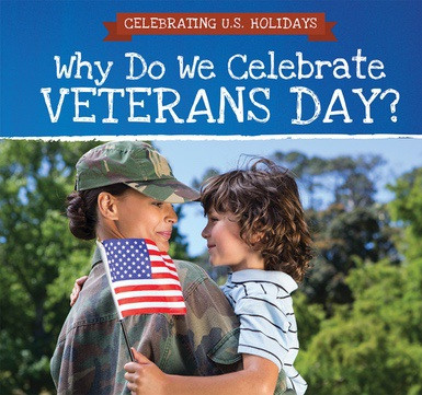 Why Do We Celebrate Veterans Day? - 9781508166719 by Grace Houser, 9781508166719