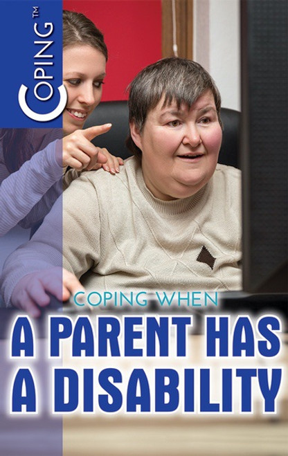 Coping When a Parent Has a Disability - 9781508178965 by Mary P. Donahue, Ph.D., 9781508178965