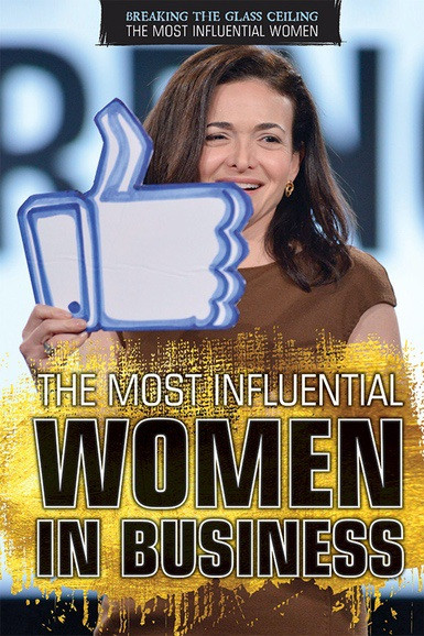 The Most Influential Women in Business - 9781508179672 by Marcia Amidon Lusted, 9781508179672