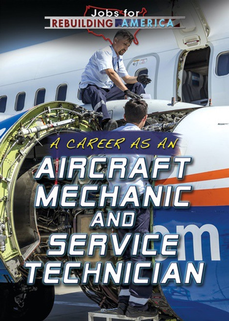 A Career as an Aircraft Mechanic and Service Technician - 9781508179948 by Tamra B. Orr, 9781508179948