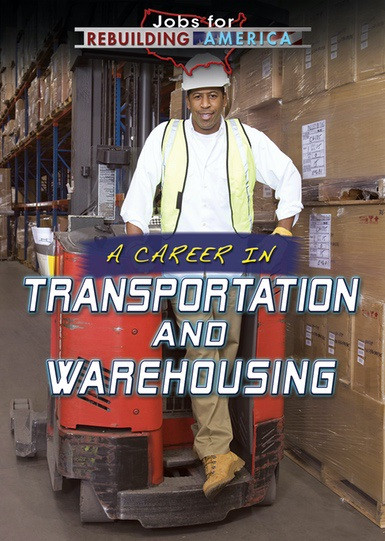 A Career in Transportation and Warehousing - 9781508180050 by Joe Greek, 9781508180050