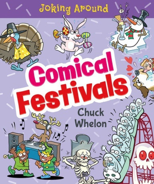 Comical Festivals - 9781508195559 by Chuck Whelon