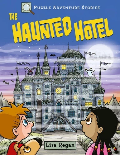 The Haunted Hotel (Solve Its Mysteries!) - 9781508196280 by Lisa Regan, 9781508196280