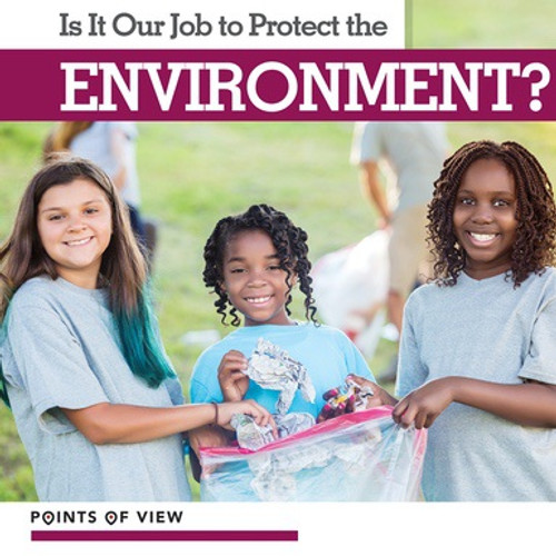Is It Our Job to Protect the Environment? - 9781534525726 by David Anthony, 9781534525726