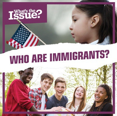 Who Are Immigrants? - 9781534525801 by Riley Lawrence, 9781534525801
