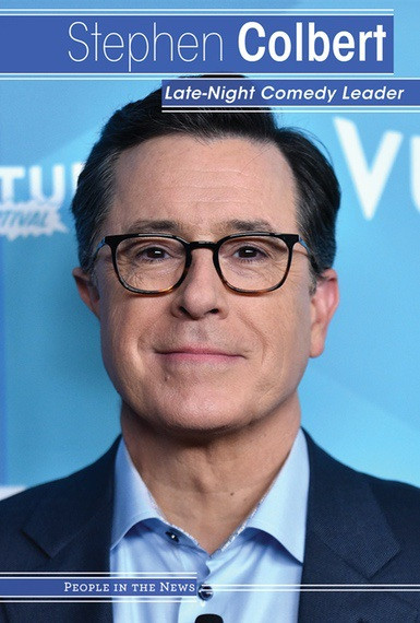 Stephen Colbert (Late-Night Comedy Leader) by Allison Krumsiek, 9781534563261