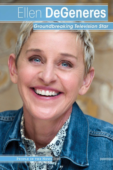 Ellen DeGeneres (Groundbreaking Television Star) - 9781534563346 by Sophie Washburne, 9781534563346