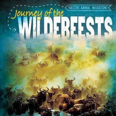 Journey of the Wildebeests by Benjamin O. Samuelson, 9781538216378