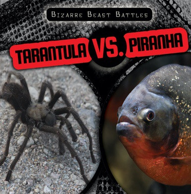 Tarantula vs. Piranha - 9781538219416 by Jill Keppeler, 9781538219416