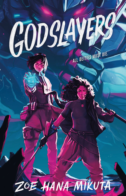 Godslayers - 9781250878908 by Zoe Hana Mikuta, 9781250878908