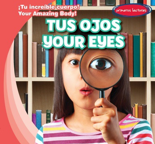 Tus ojos / Your Eyes by Russell Hamdan, Esther Ortiz, 9781538227572