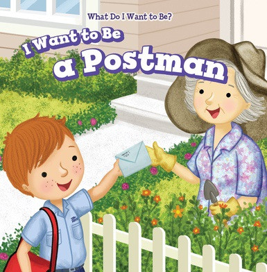 I Want to Be a Postman - 9781538329993 by Brianna Battista, 9781538329993