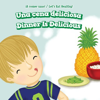 Una cena deliciosa / Dinner Is Delicious by Jamal Hendricks, Esther Ortiz, 9781538333082