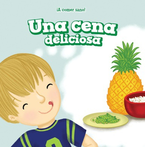 Una cena deliciosa (Dinner Is Delicious) - 9781538335789 by Jamal Hendricks, Esther Ortiz, 9781538335789