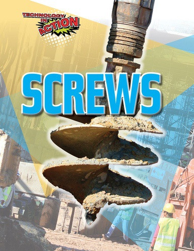 Screws - 9781538337615 by Louise Spilsbury, 9781538337615