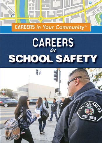 Careers in School Safety - 9781499467369 by Keith J. Olexa, 9781499467369