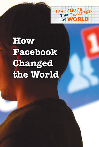 How Facebook Changed the World - 9781502641083 by Kaitlin Scirri, 9781502641083
